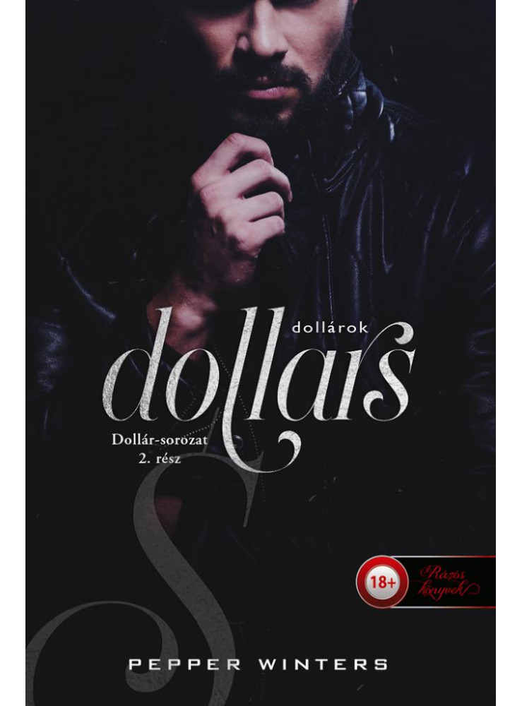 DOLLARS DOLLÁROK (DOLLÁR-SOROZAT 2.) DOLLARS DOLLÁROK (DOLLÁR-SOROZAT 2.)