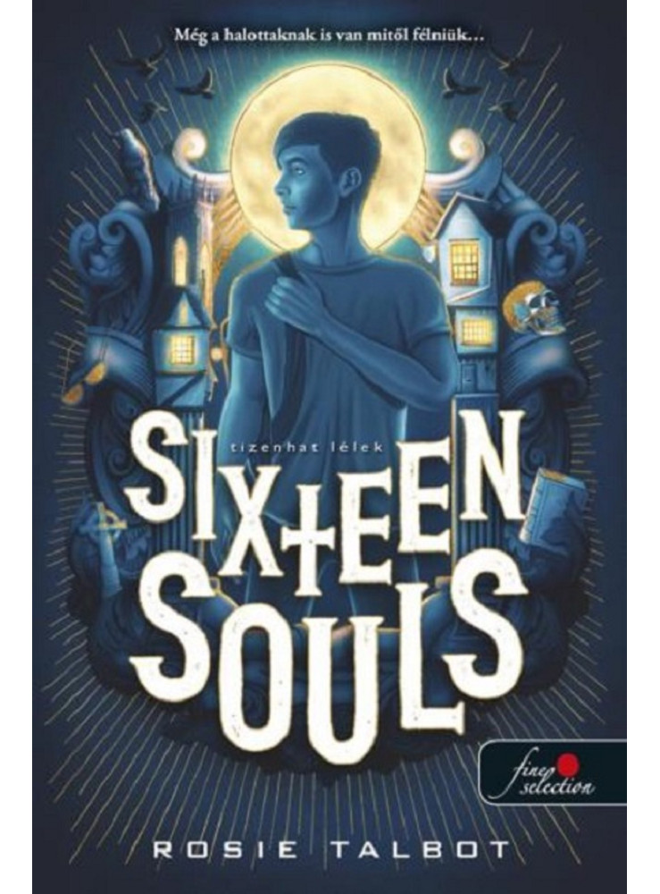 SIXTEEN SOULS - TIZENHAT LÉLEK SIXTEEN SOULS - TIZENHAT LÉLEK