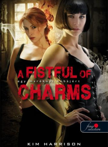 A FISTFUL OF CHARMS - EGY MARÉKNYI BŰBÁJÉRT (HOLLOWS 4.)