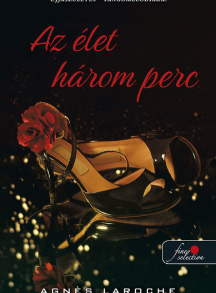 AZ ÉLET HÁROM PERC