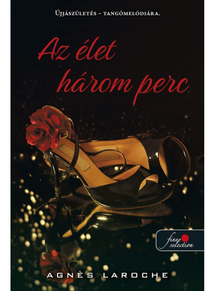 AZ ÉLET HÁROM PERC