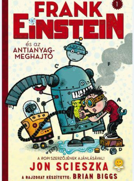 FRANK EINSTEIN ÉS AZ ANTIANYAG-MEGHAJTÓK
