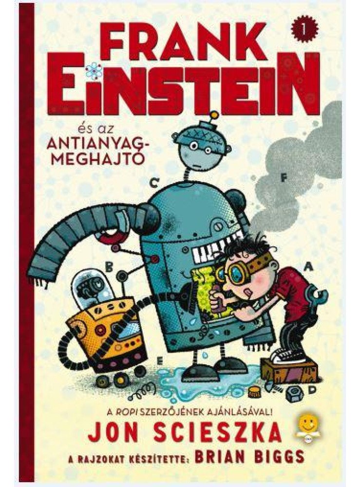 FRANK EINSTEIN ÉS AZ ANTIANYAG-MEGHAJTÓK FRANK EINSTEIN ÉS AZ ANTIANYAG-MEGHAJTÓK