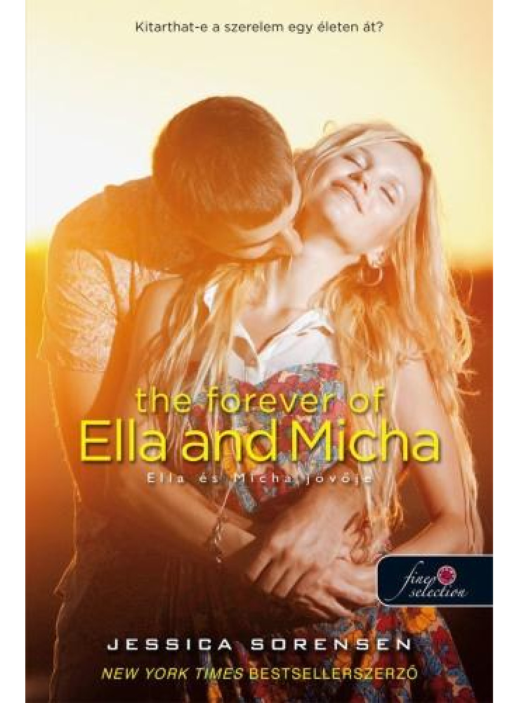 THE FOREVER OF ELLA AND MICHA - ELLA ÉS MICHA JÖVŐJE