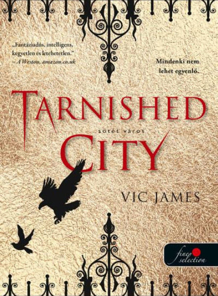 TARNISHED CITY - SÖTÉT VÁROS (SÖTÉT KÉPESSÉGEK 2.)