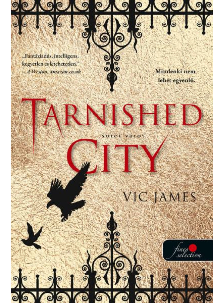 TARNISHED CITY - SÖTÉT VÁROS (SÖTÉT KÉPESSÉGEK 2.)