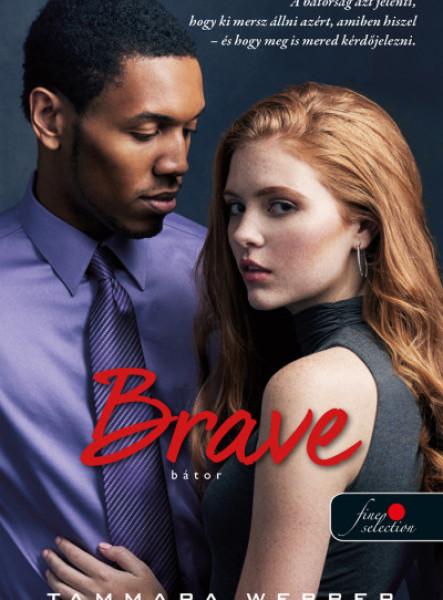 BRAVE - BÁTOR