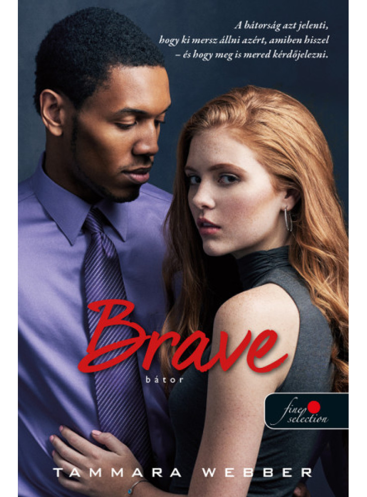 BRAVE - BÁTOR BRAVE - BÁTOR