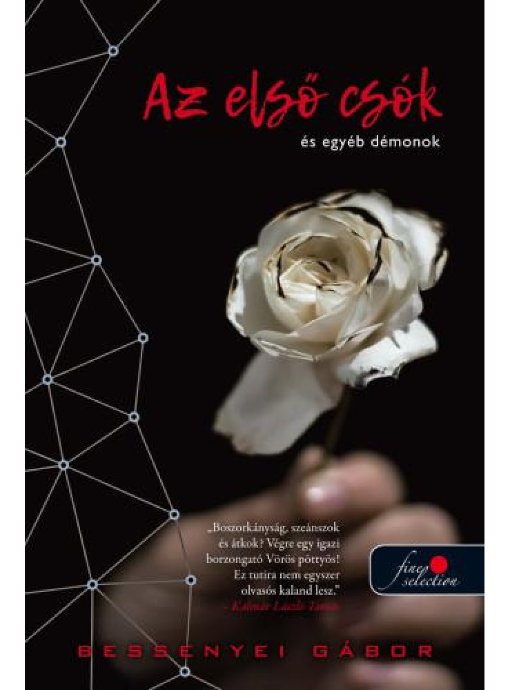 AZ ELSŐ CSÓK ÉS EGYÉB DÉMONOK AZ ELSŐ CSÓK ÉS EGYÉB DÉMONOK