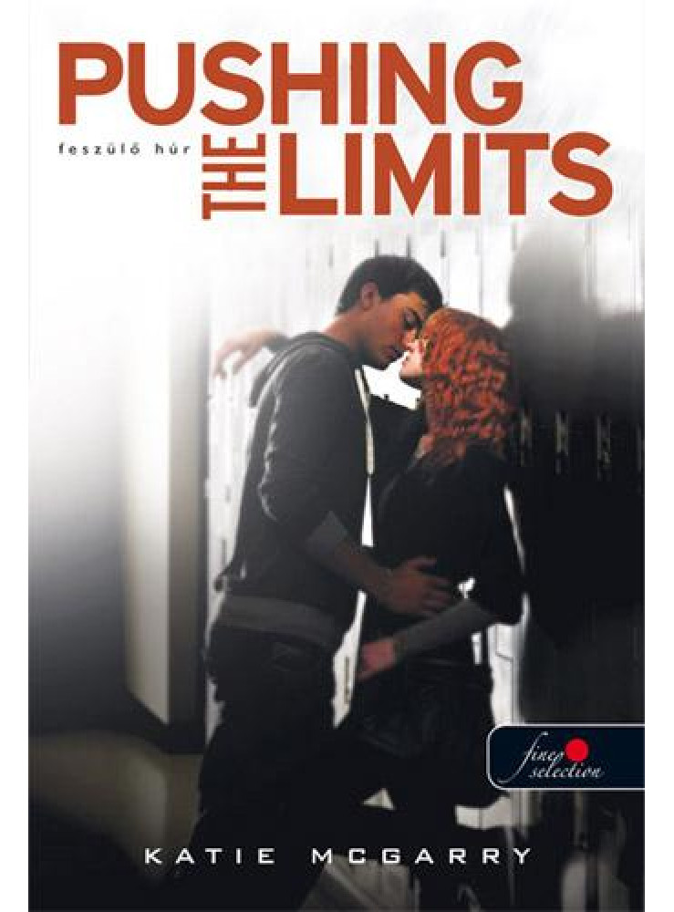 PUSHING THE LIMITS - FESZÜLŐ HÚR - KÖTÖTT PUSHING THE LIMITS - FESZÜLŐ HÚR - KÖTÖTT