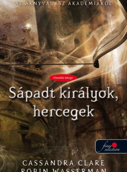 SÁPADT KIRÁLYOK, HERCEGEK - KÖTÖTT