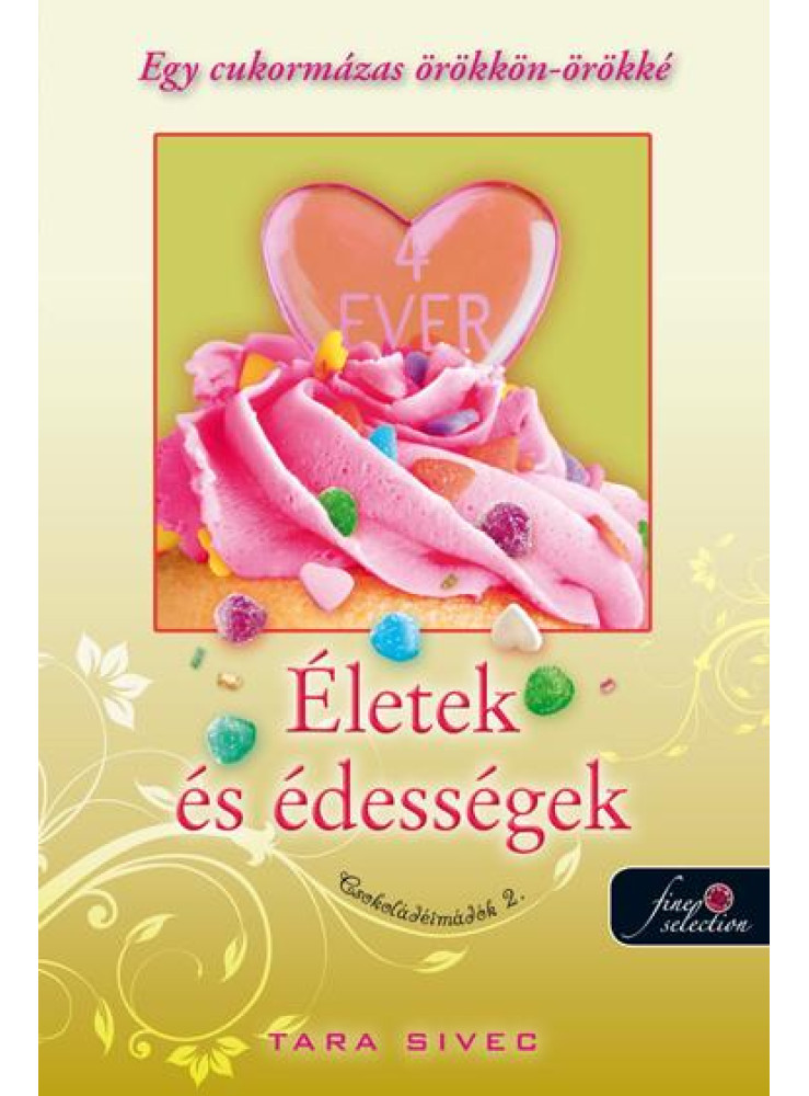 ÉLETEK ÉS ÉDESSÉGEK - CSOKOLÁDÉIMÁDÓK 2.
