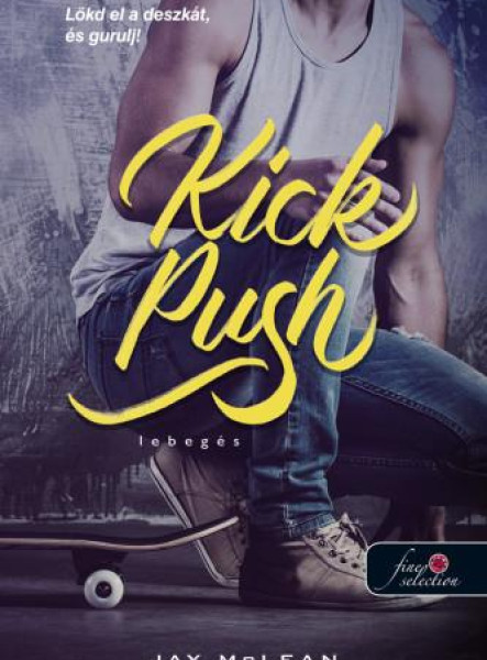 KICK, PUSH - LEBEGÉS (LEBEGÉS 1.)