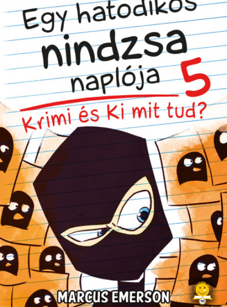 KRIMI ÉS KI MIT TUD? - GY HATODIKOS NINDZSA NAPLÓJA 5.