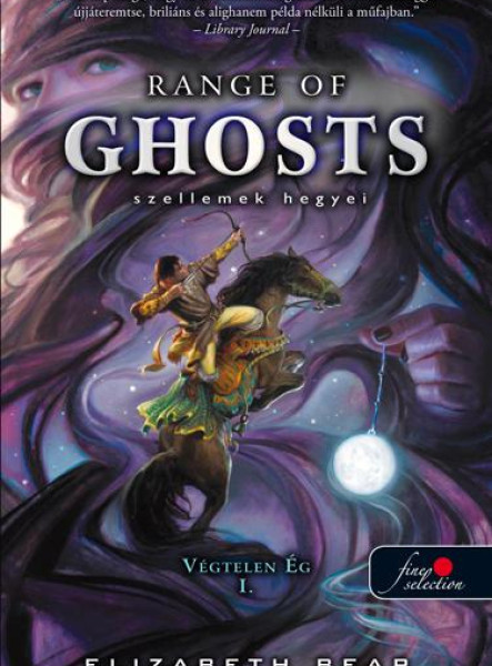 RANGE OF GHOSTS - SZELLEMEK HEGYEI - FŰZÖTT - VÉGTELEN ÉG I.