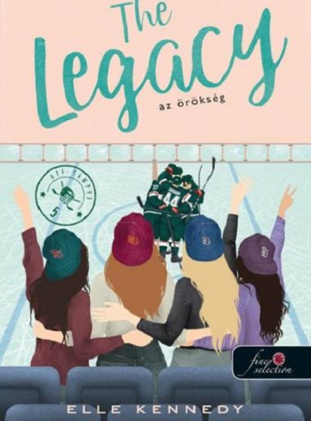 THE LEGACY - AZ ÖRÖKSÉG (OFF-CAMPUS 5)  - ÚJ KIADÁS