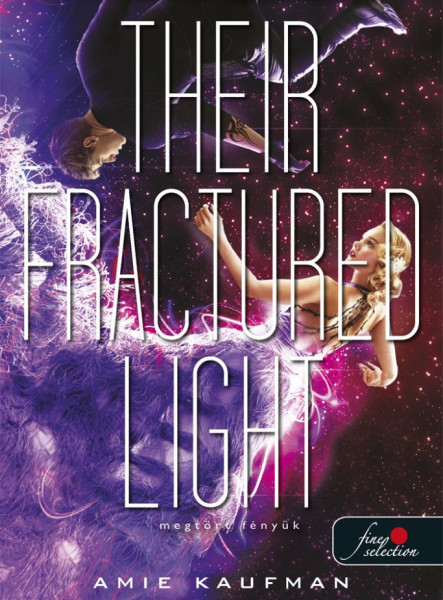 THEIR FRACTURED LIGHT  MEGTÖRT FÉNYÜK (LEHULLOTT CSILLAGOK 3.)