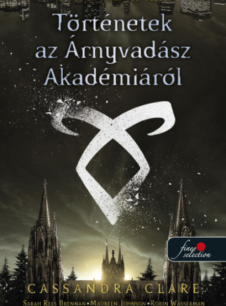 TÖRTÉNETEK AZ ÁRNYVADÁSZ AKADÉMIÁRÓL