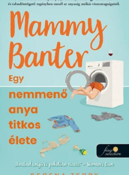 MAMMY BANTER - EGY NEMMENŐ ANYA TITKOS ÉLETE