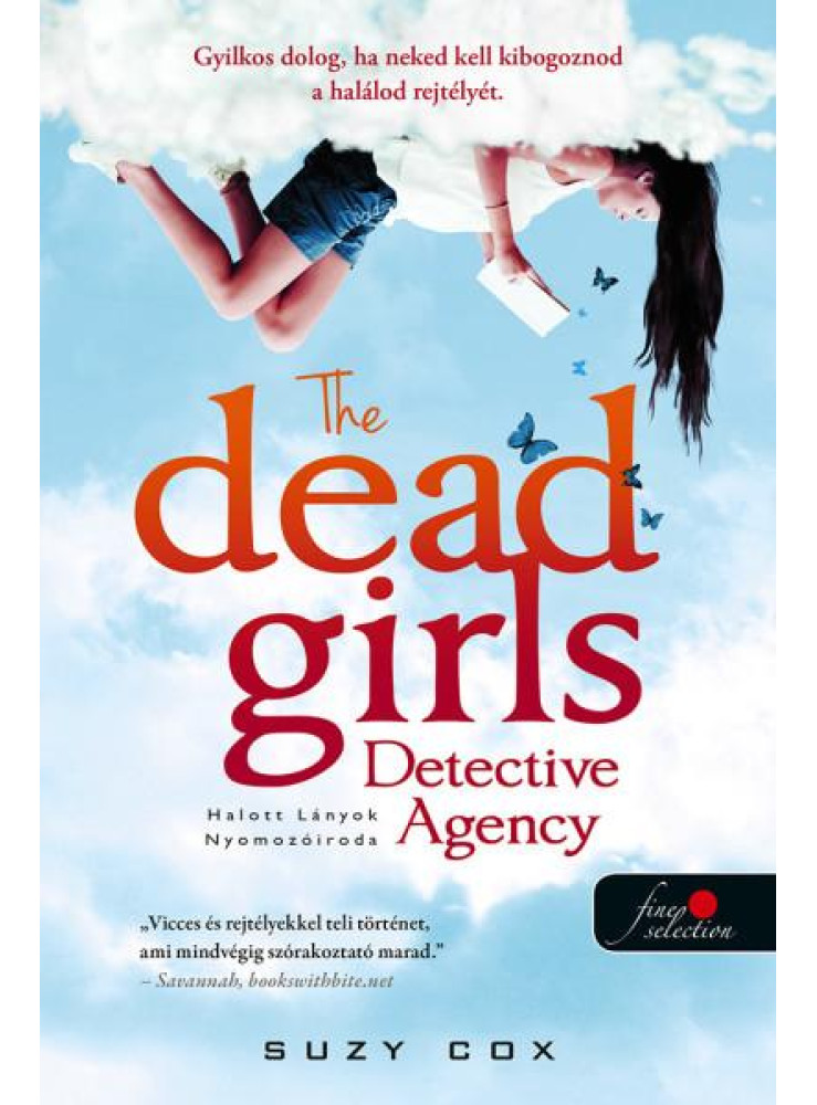 THE DEAD GIRLS DETECTIVE AGENCY - HALOTT LÁNYOK NYOMOZÓIRODA