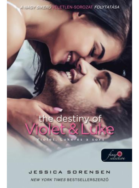 THE DESTINY OF VIOLET AND LUKE - VIOLET, LUKE ÉS A SORS - FŰZÖTT