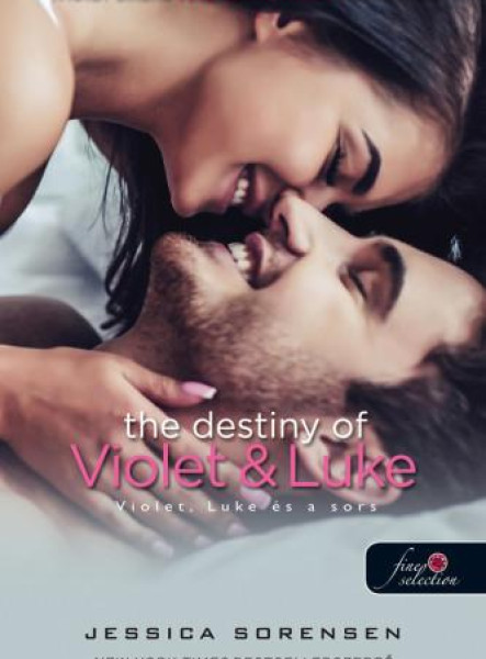 THE DESTINY OF VIOLET AND LUKE - VIOLET, LUKE ÉS A SORS - FŰZÖTT