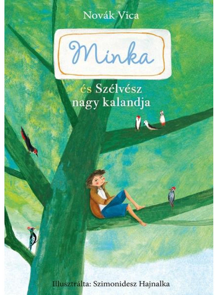 MINKA ÉS SZÉLVÉSZ NAGY KALANDJA (MINKA 3.)