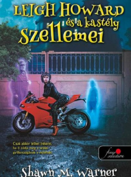 LEIGH HOWARD ÉS A KASTÉLY SZELLEMEI