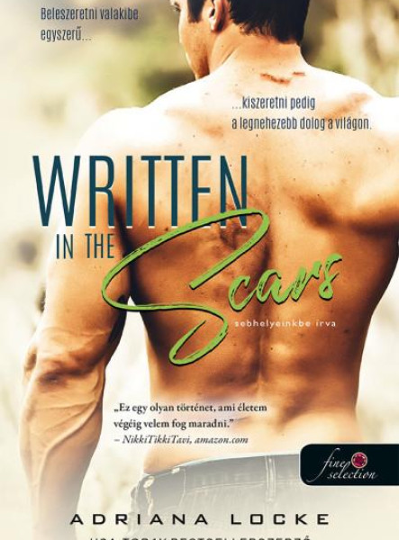WRITTEN IN THE SCARS - SEBHELYEINKBE ÍRVA