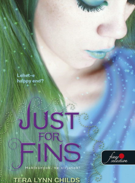 JUST FOR FINS - HABLEÁNYOK, NE SÍRJATOK!