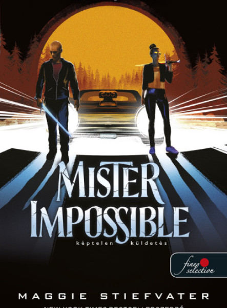 MISTER IMPOSSIBLE - KÉPTELEN KÜLDETÉS (ÁLMODÓK-TRILÓGIA 2.)