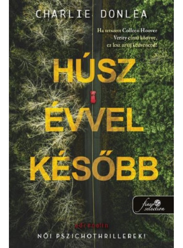 HÚSZ ÉVVEL KÉSŐBB