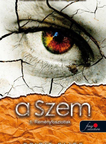 REMÉNYFOSZTOTTAK - A SZEM 1.