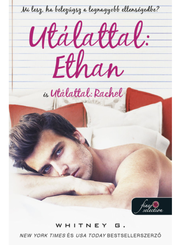 UTÁLATTAL: ETHAN ÉS UTÁLATTAL: RACHEL