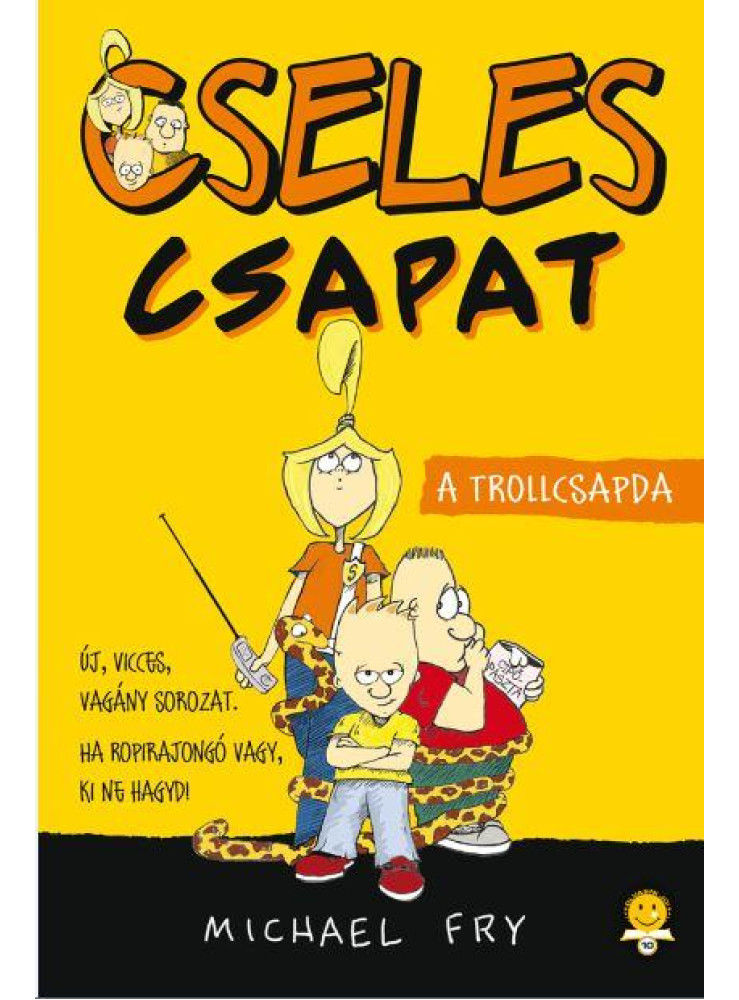 A TROLLCSAPDA - CSELES CSAPAT 1.