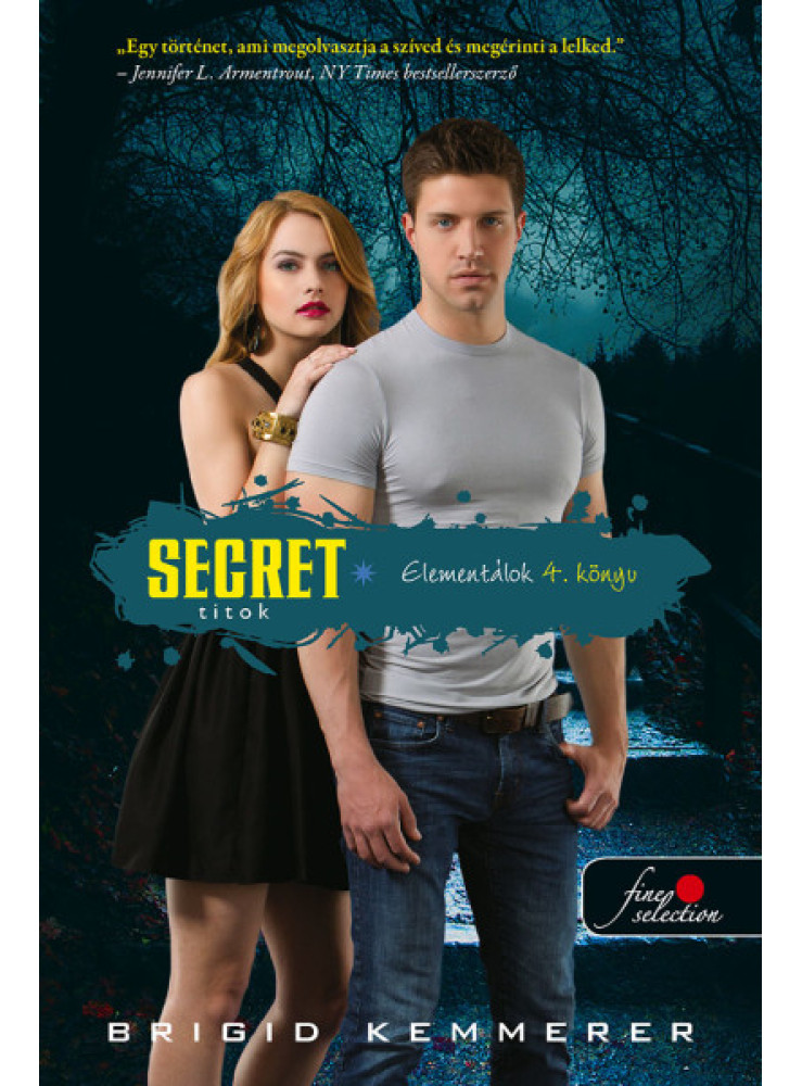 SECRET - TITOK (ELEMENTÁLOK 4.) SECRET - TITOK (ELEMENTÁLOK 4.)