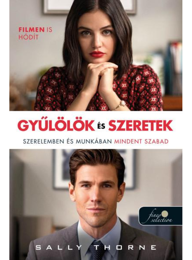 GYŰLÖLÖK ÉS SZERETEK GYŰLÖLÖK ÉS SZERETEK