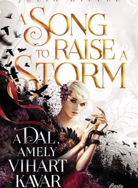 A SONG TO RAISE A STORM - A DAL, AMELY VIHART KAVAR