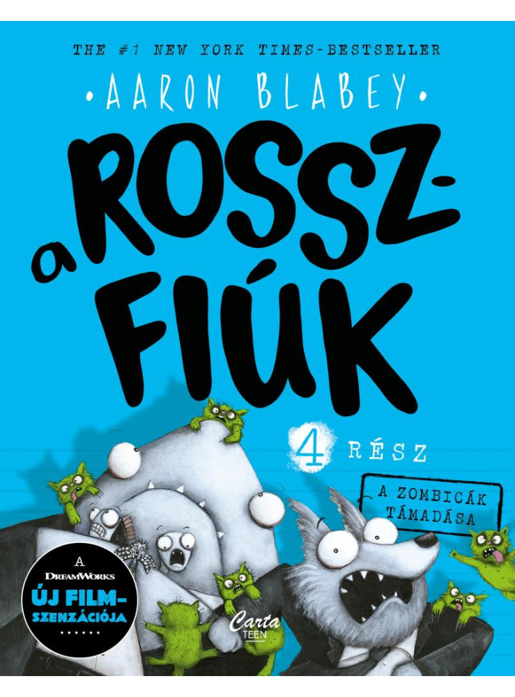 A ROSSZFIÚK 4. RÉSZ