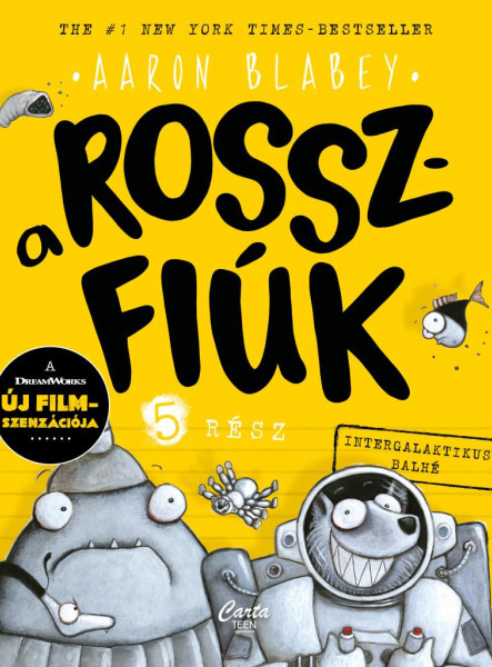 A ROSSZFIÚK 5. RÉSZ