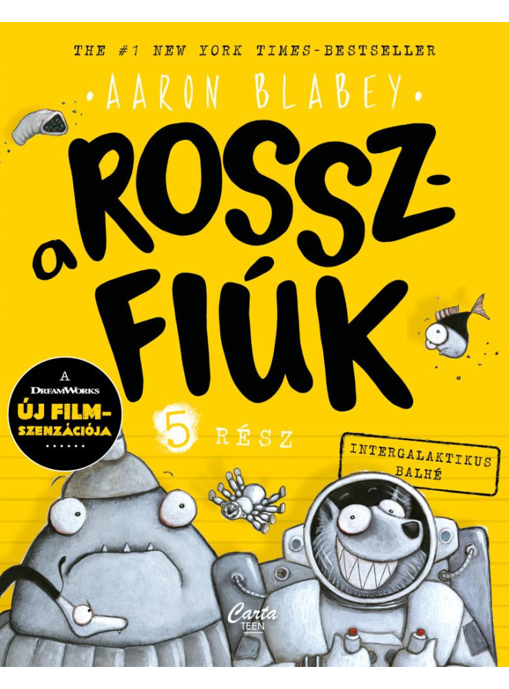 A ROSSZFIÚK 5. RÉSZ