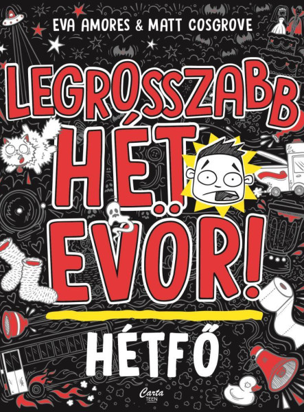 LEGROSSZABB HÉT EVÖR! - HÉTFŐ