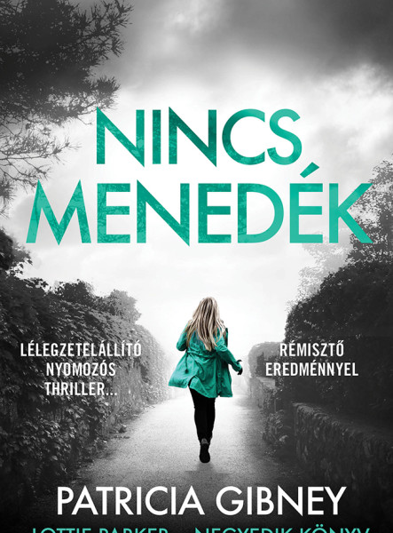 NINCS MENEDÉK - LOTTIE PARKER 4.