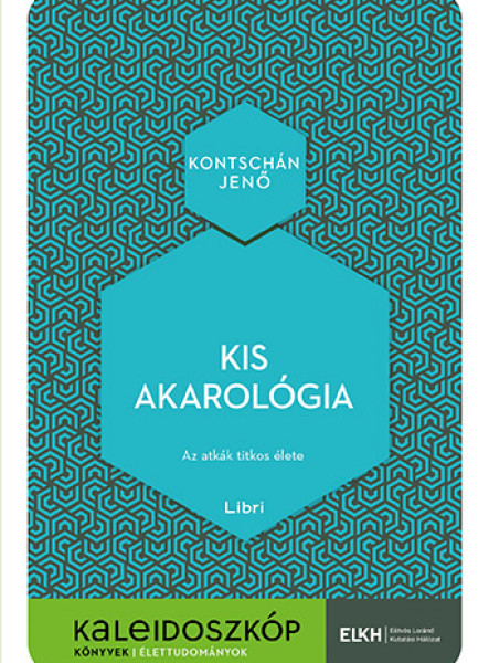 KIS AKAROLÓGIA - KALEIDOSZKÓP KÖNYVEK