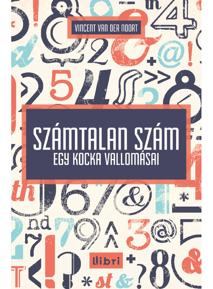SZÁMTALAN SZÁM - EGY KOCKA VALLOMÁSAI SZÁMTALAN SZÁM - EGY KOCKA VALLOMÁSAI