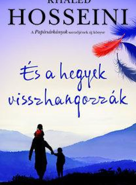 ÉS A HEGYEK VISSZHANGOZZÁK