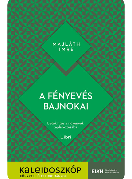 A FÉNYEVÉS BAJNOKAI - KALEIDOSZKÓP KÖNYVEK