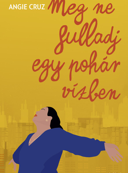 MEG NE FULLADJ EGY POHÁR VÍZBEN
