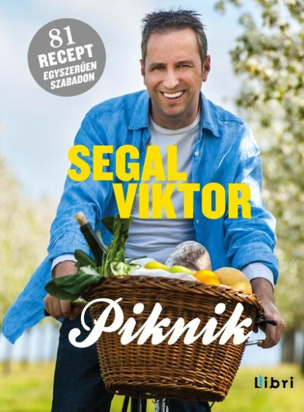 PIKNIK - 81 RECEPT EGYSZERŰEN, SZABADON