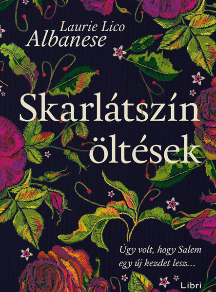 SKARLÁTSZÍN ÖLTÉSEK